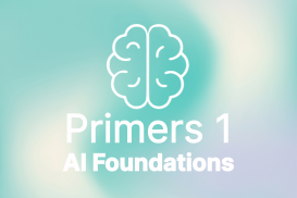 1 - Primers - AI Foundations